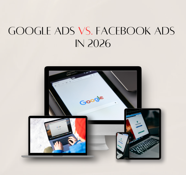 Google Ads vs. Facebook Ads in 2026: Which Platform Delivers Better Results for Indian Businesses?